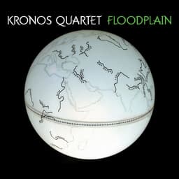 Release Cover Kronos Quartet - Floodplain