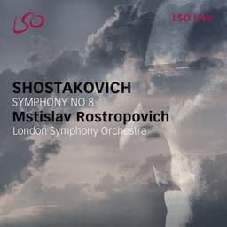 Release Cover Dmitri Shostakovich, London Symphony Orchestra, Mstislav Rostropovich - Shostakovich: Symphony No. 8