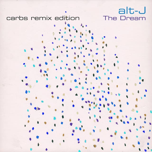 Release Cover alt-J - The Dream (CARBS Remix Edition)