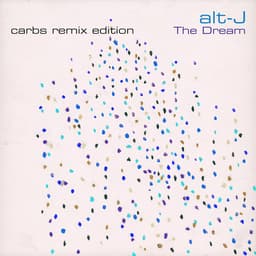Release Cover alt-J - The Dream (CARBS Remix Edition)