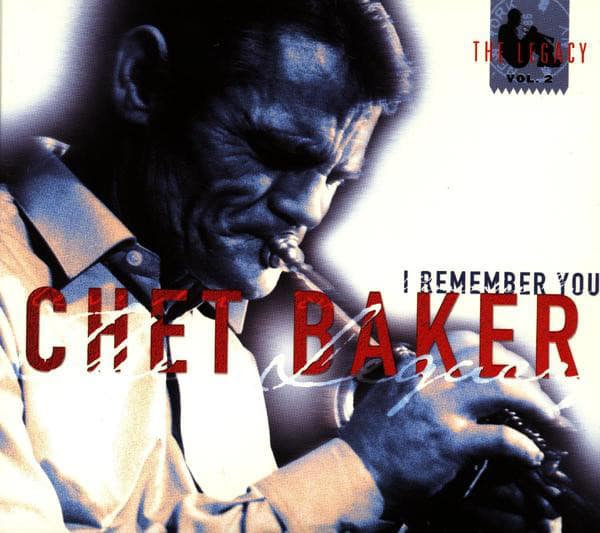 Release Cover Chet Baker - The Legacy: I Remember You