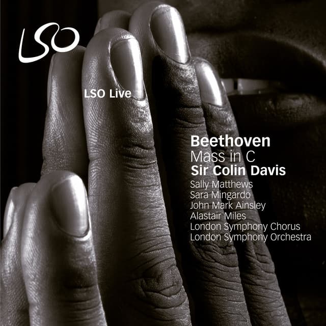 Release Cover Ludwig van Beethoven, Sir Colin Davis, London Symphony Orchestra, London Symphony Chorus - Beethoven: Mass in C