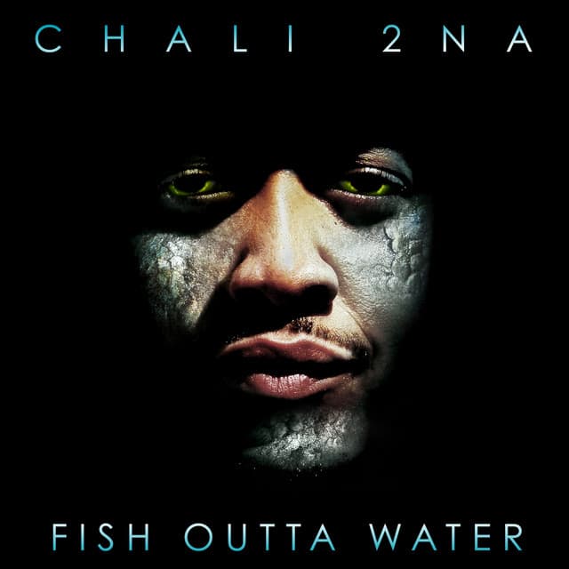 Release Cover Chali 2na - Fish Outta Water