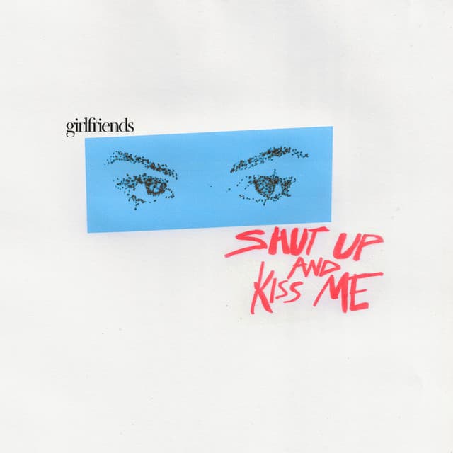 Release Cover girlfriends - shut up & kiss me