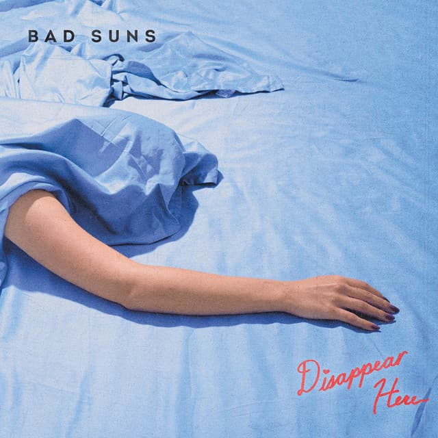 Release Cover Bad Suns - Disappear Here