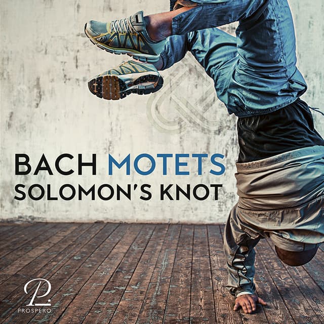 Release Cover Johann Sebastian Bach, Solomon's Knot - Bach Motets