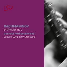 Release Cover Sergei Rachmaninoff, London Symphony Orchestra, Gennady Rozhdestvensky - Rachmaninov: Symphony No. 2