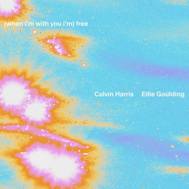 Release Cover Calvin Harris, Ellie Goulding - Free (with Ellie Goulding)