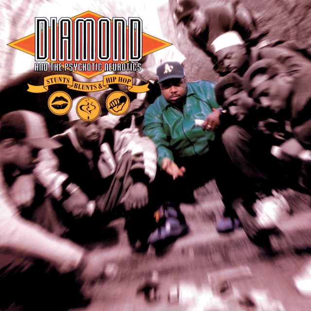 Release Cover Diamond & The Psychotic Neurotics - Stunts, Blunts, & Hip Hop