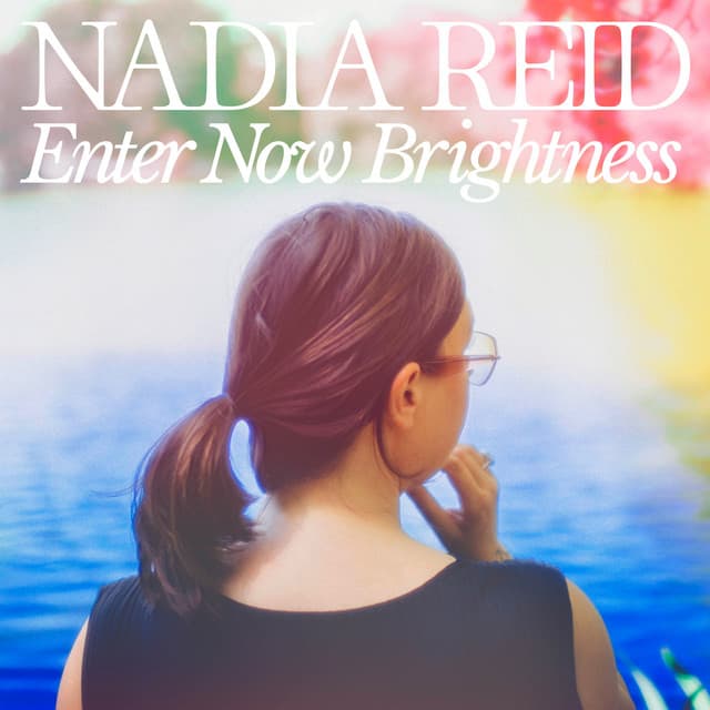 Release Cover Nadia Reid - Enter Now Brightness