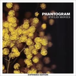 Release Cover Phantogram - Eyelid Movies (Expanded Edition)
