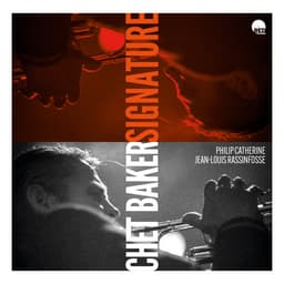 Release Cover Chet Baker, Jean-Louis Rassinfosse, Philip Catherine - Signature