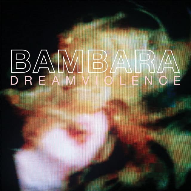 Release Cover BAMBARA - Dreamviolence