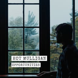 Release Cover Hot Mulligan - Opportunities