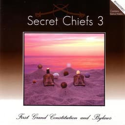 Release Cover Secret Chiefs 3 - 1st Grand Constitution