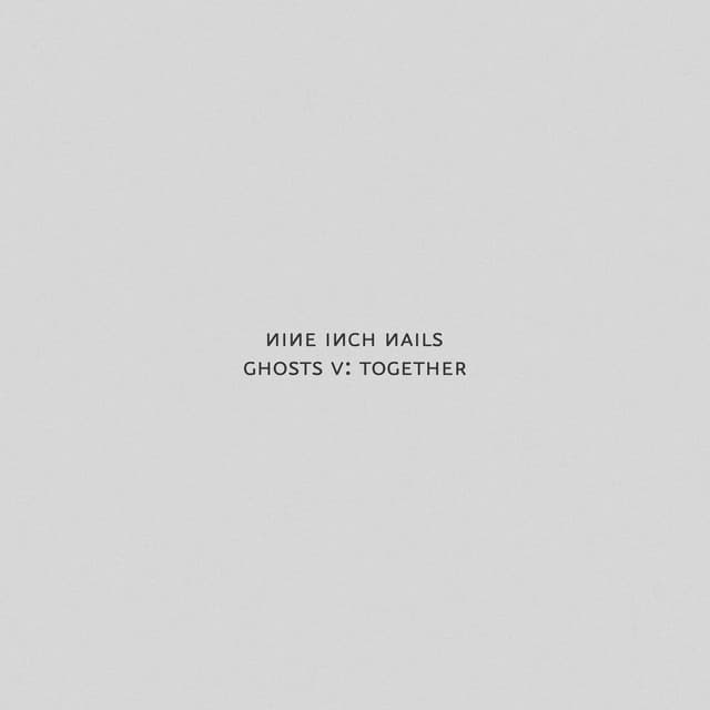 Release Cover Nine Inch Nails - Ghosts V: Together