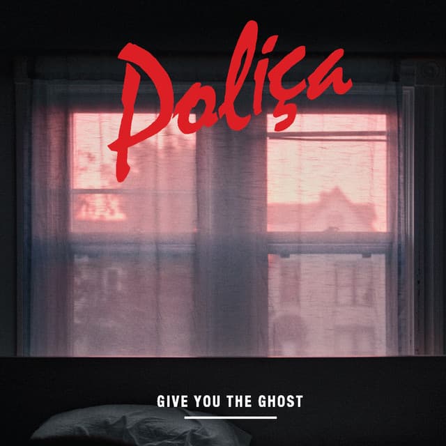 Release Cover POLIÇA - Give You The Ghost
