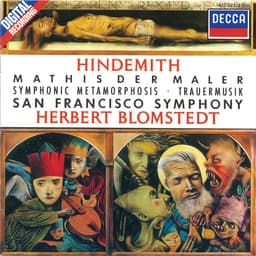 Release Cover Paul Hindemith, San Francisco Symphony, Herbert Blomstedt - Hindemith: Symphonie 'Mathis der Maler' / Trauermusik / Symphonic Metamorphosis