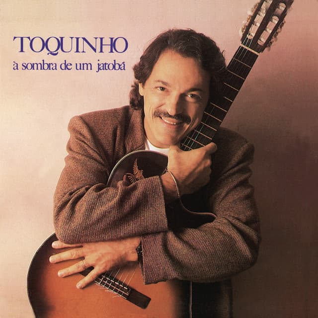 Release Cover Toquinho - A Sombra de um Jatobá