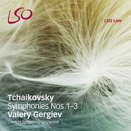 Release Cover Pyotr Ilyich Tchaikovsky, London Symphony Orchestra, Valery Gergiev - Tchaikovsky: Symphonies Nos. 1-3