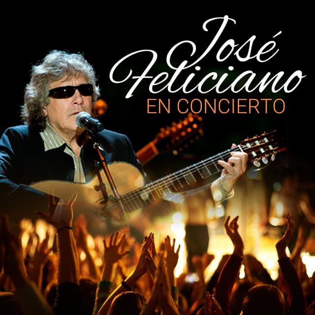 Release Cover José Feliciano - José Feliciano En Concierto (En Vivo)