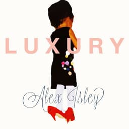 Release Cover Alex Isley - L U X U R Y