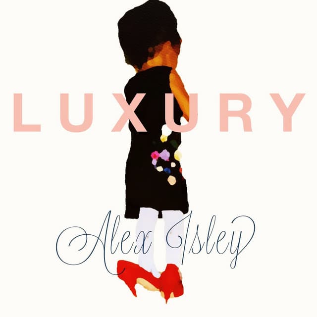Release Cover Alex Isley - L U X U R Y