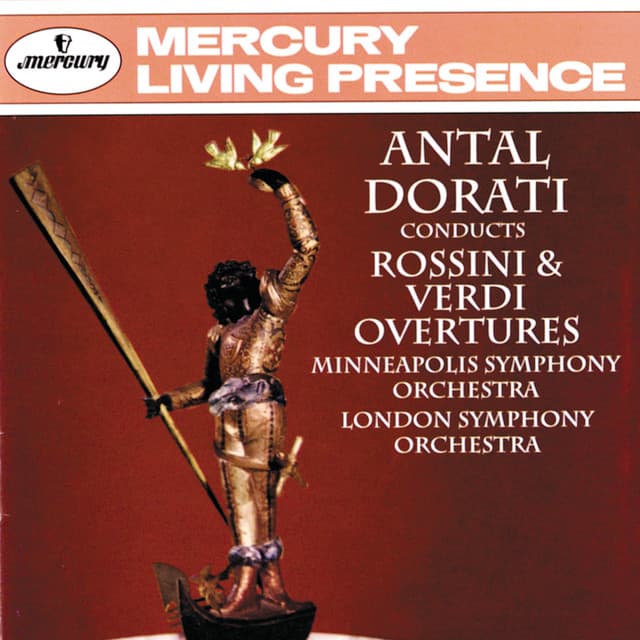 Release Cover London Symphony Orchestra, Minnesota Orchestra, Antal Doráti - Rossini & Verdi Overtures