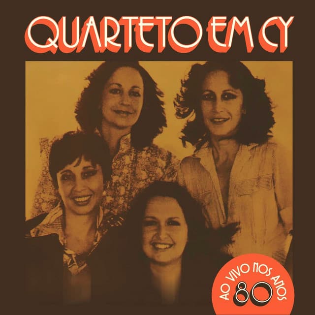 Release Cover Quarteto Em Cy - Anos 80 (Ao Vivo)