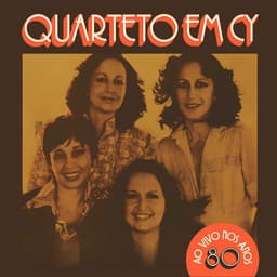 Release Cover Quarteto Em Cy - Anos 80 (Ao Vivo)