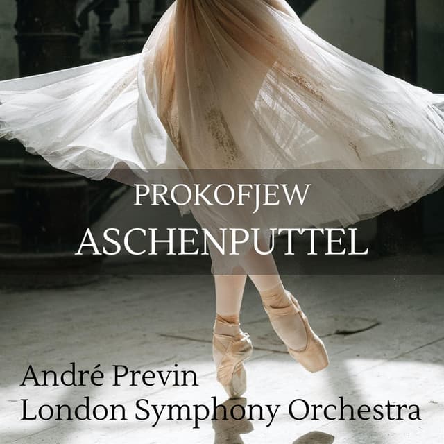 Release Cover Sergei Prokofiev, André Previn, London Symphony Orchestra - Sergei Prokofjew: Aschenputtel