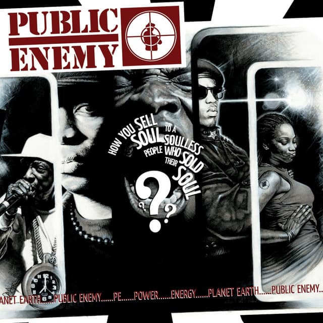 Release Cover Public Enemy - How You Sell Soul to a Soulless People Who Sold Their Soul?