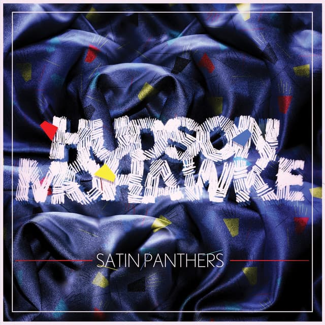 Release Cover Hudson Mohawke - Satin Panthers