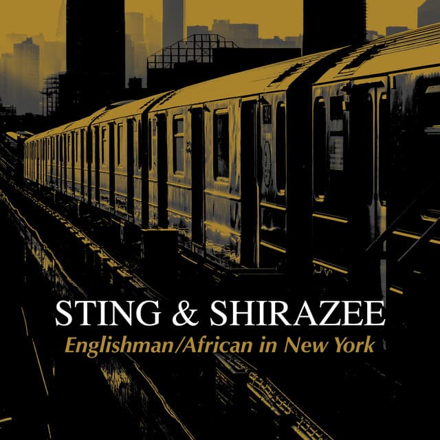 Release Cover Sting, Shirazee - Englishman / African in New York (with Shirazee)