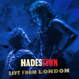 Release Cover Anaïs Mitchell, Hadestown Original West End Cast - Hadestown: Live From London