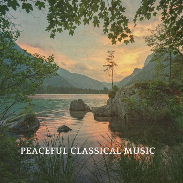 Release Cover Johann Sebastian Bach, Ludwig van Beethoven, Wolfgang Amadeus Mozart, Pyotr Ilyich Tchaikovsky, Frédéric Chopin, Franz Liszt, Claude Debussy, George Frideric Handel, Franz Schubert, Johannes Brahms, Antonio Vivaldi, Erik Satie - Peaceful Classical Music