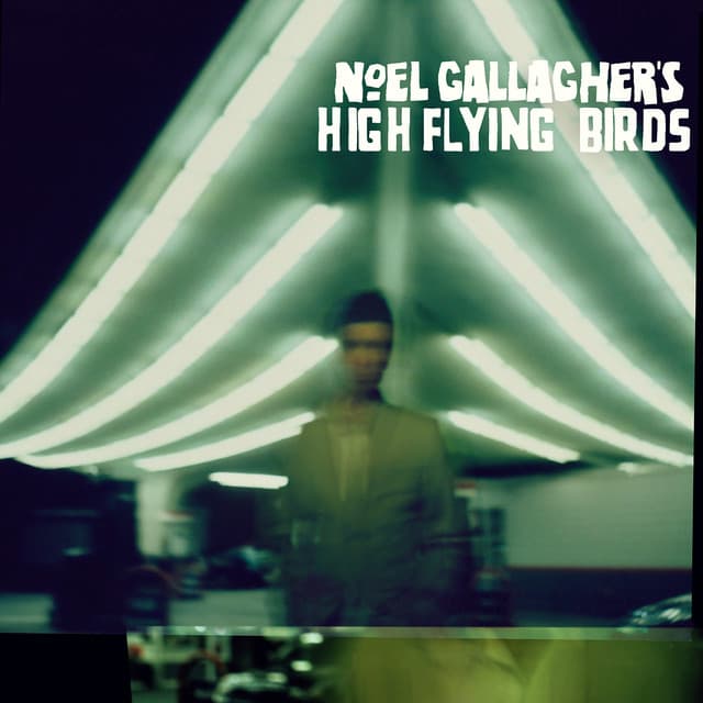Release Cover Noel Gallagher's High Flying Birds - Noel Gallagher's High Flying Birds