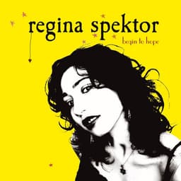 Release Cover Regina Spektor - Begin to Hope