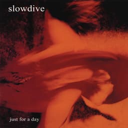Release Cover Slowdive - Just For A Day