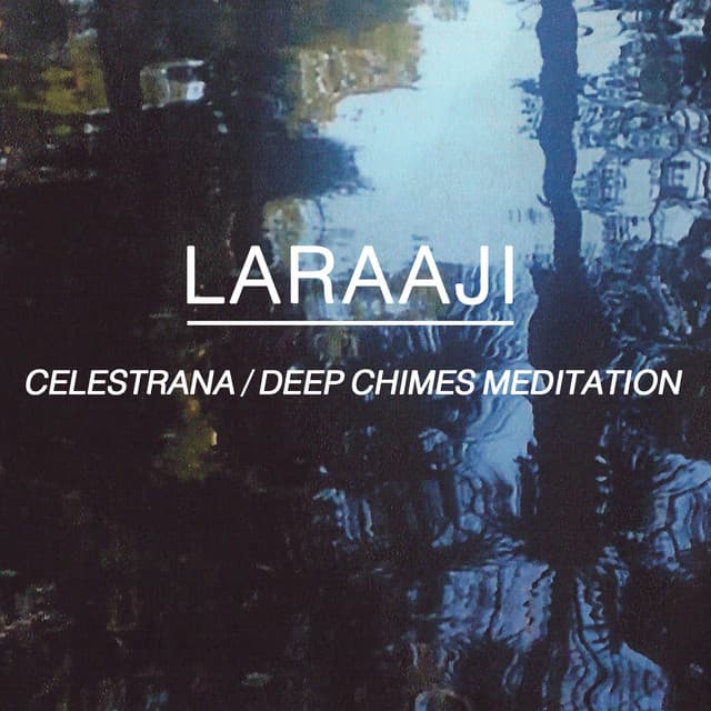 Release Cover Laraaji - Celestrana Deep Chimes Meditation