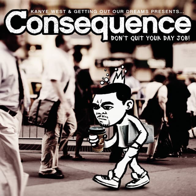 Release Cover Consequence - Don't Quit Your Day Job