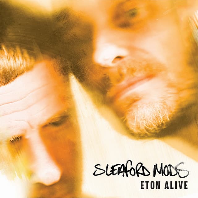 Release Cover Sleaford Mods - Eton Alive