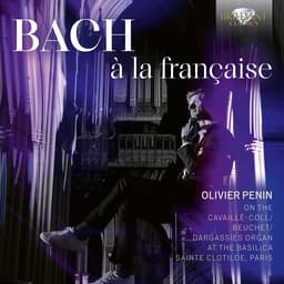 Release Cover Johann Sebastian Bach, Olivier Penin - J.S. Bach à la française