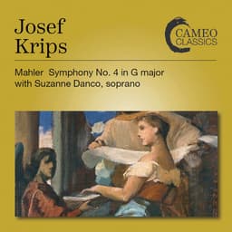 Release Cover Gustav Mahler, Josef Krips, London Symphony Orchestra, Suzanne Danco - Mahler: Symphony No. 4 in G Major (Live)