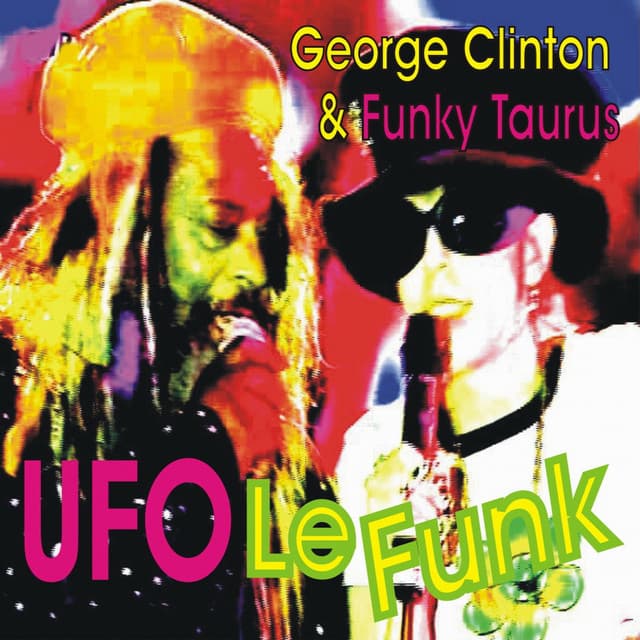 Release Cover George Clinton, Funky Taurus - U F O Le Funk