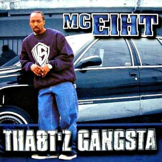 Release Cover MC Eiht - Tha8tz Gangsta