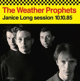 Release Cover The Weather Prophets - Janice Long session 10.10.85