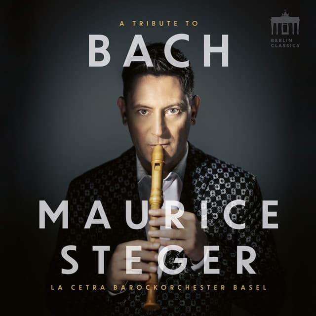 Release Cover Johann Sebastian Bach, Maurice Steger, La Cetra Barockorchester Basel - A Tribute to Bach