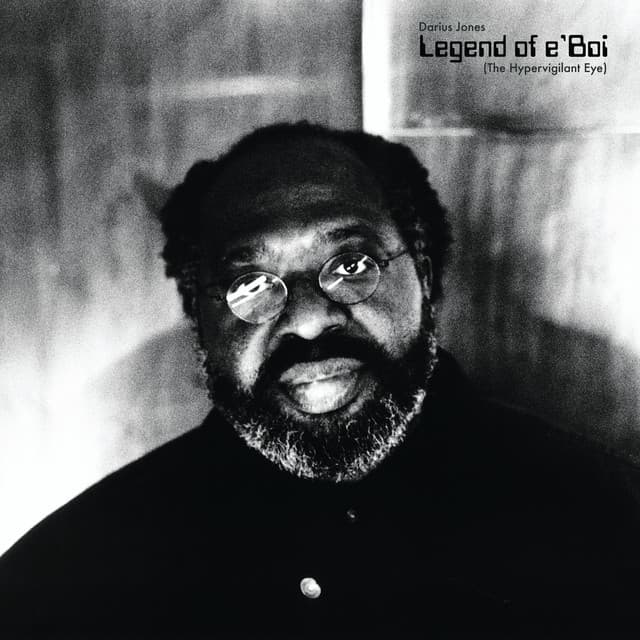 Release Cover Darius Jones - Legend of e'Boi (The Hypervigilant Eye)