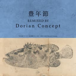 Release Cover Chitose Hajime, Dorian Concept - 豊年節 (Dorian Concept Remix)